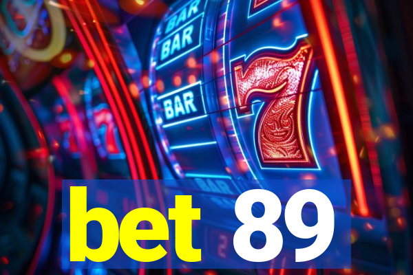 bet 89